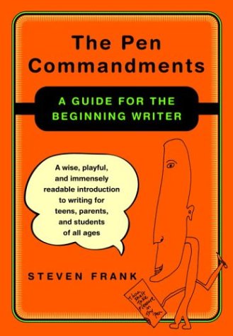 The Pen Commandments: A Guide for the Beginning Writer (Hardcover)