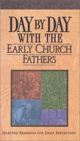 Day by Day With the Early Church Fathers (Hardcover)