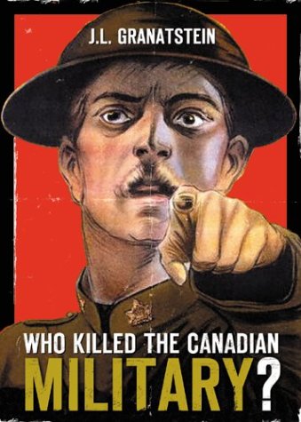 Who Killed the Canadian Military? (Hardcover)