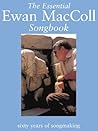 The Essential Ewan MacColl Songbook