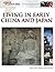Living In Early China And Japan (Living in the Ancient World)