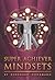 Super Achiever Mindsets