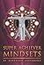 Super Achiever Mindsets by Bernhard Dohrmann