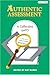 Authentic Assessment: A Collection