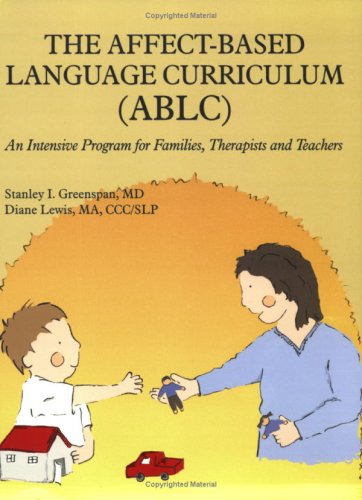 Affect-Based Language Curriculum (ABLC): An Intensive Program for Families, Therapists and Teachers