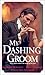 My Dashing Groom