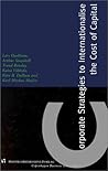 Corporate Strategies to Internationalise the Cost Fo Capital
