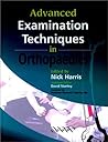 Advanced Examination Techniques in Orthopaedics Advanced Examination Techniques in Orthopaedics
