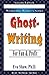 Ghostwriting: For Fun & Profit