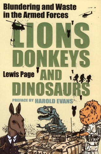 Lions, Donkeys and Dinosaurs: Blundering and Waste in the Armed Forces (Paperback)