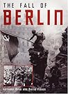 The Fall of Berlin The Fall of Berlin