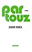 Partouz by Yann Moix