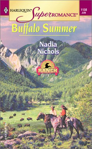 Buffalo Summer: Home on the Ranch (Harlequin Superromance, No. 1138)