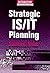 Strategic IS/IT Planning