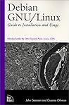Debian Gnu/Linux: Guide to Installation and Usage
