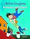 Karlsson vom Dach by Astrid Lindgren