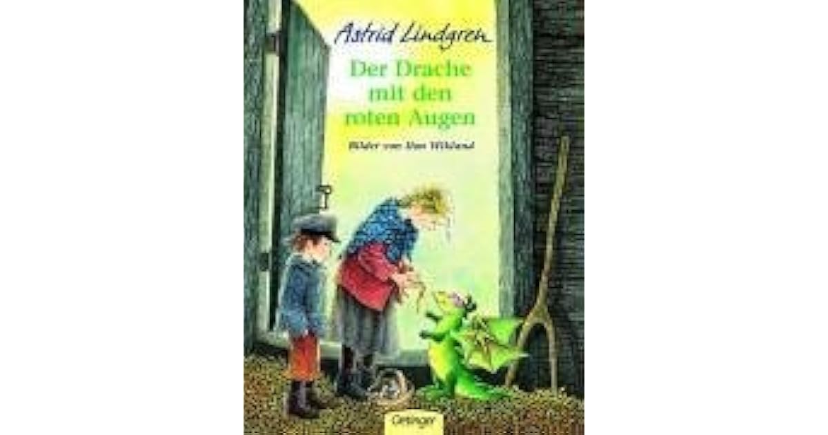Der Drache Mit Den Roten Augen Der Drache mit den roten Augen by Astrid Lindgren