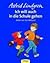 Ich will auch in die Schule gehen by Astrid Lindgren