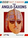 The Anglo-Saxons (Fact Finders Series) The Anglo-Saxons (Fact Finders Series)