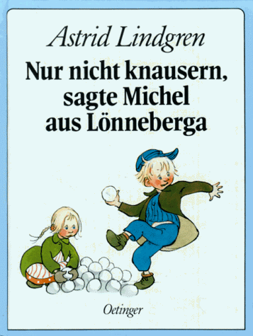 Nur nicht knausern, sagte Michel aus Lönneberga (Hardcover)
