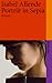 Porträt in Sepia by Isabel Allende
