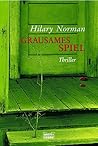 Grausames Spiel. by Hilary Norman