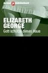 Gott schütze dieses Haus by Elizabeth  George