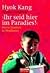 Ihr seid hier im Paradies by Philippe Grangereau