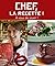Chef, la recette !