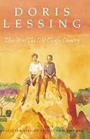 This Was The Old Chief S Country By Doris Lessing