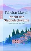 Nacht der Stachelschweine: Laura Gottbergs erster Fall