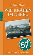 Wie Krähen im Nebel: Laura Gottbergs zweiter Fall