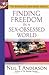 Finding Freedom in a Sex-Obsessed World (The Bondage Breaker® Series)