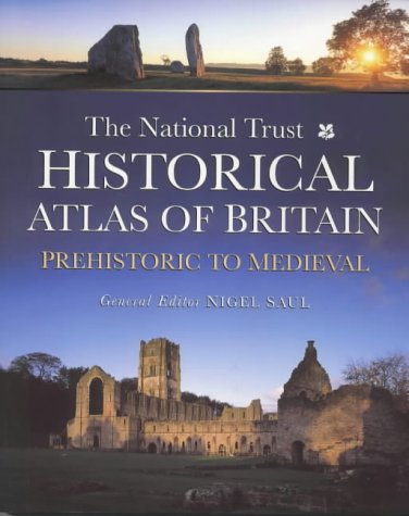 The National Trust Historical Atlas of Britain: Prehistoric and Medieval (Paperback)