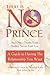 There is No Prince and Othe...