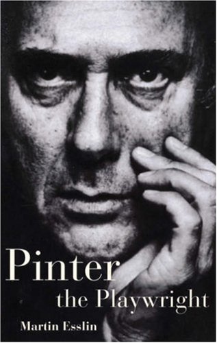 Pinter the Playwright (Plays and Playwrights)