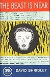 The Beast Is Near by David Shrigley