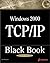 Windows 2000 TCP/IP Black B...