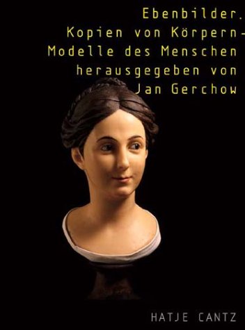 Ebenbilder. Kopien von Körpern - Modelle des Menschen. (Paperback)