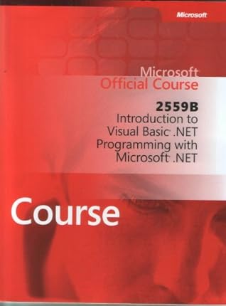 Introduction to Visual Basic .Net Programming with Microsoft. net