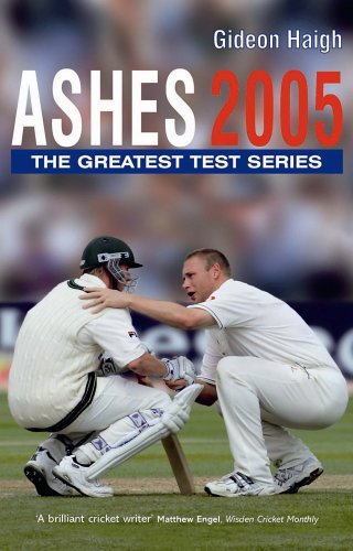 Ashes 2005: The Greatest Test Series (Hardcover)
