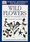 Wildflowers of Britain and Northwest Europe by Christopher Grey-Wilson Wildflowers of Britain and Northwest Europe by Christopher Grey-Wilson