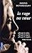 La Rage au cœur