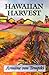 Hawaiian Harvest by Armine Von Tempski
