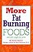 More Fat Burning Foods by Porter Shimer