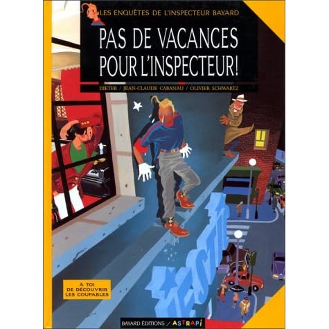 Pas De Vacances Pour L Inspecteur By Olivier Schwartz