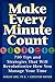 Make Every Minute Count by Harlan Lane