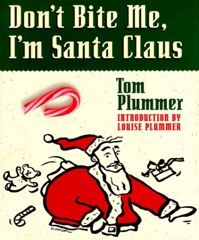 Don't Bite Me, I'm Santa Claus (Hardcover)