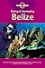 Lonely Planet : Diving & Snorkeling Belize