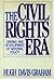 The Civil Rights Era: Origi...